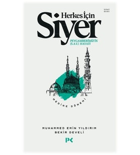 Herkes İçin Siyer - Medine Dönemi 2.Cilt-Muhammed Emin Yıldırım & Bekir Develi