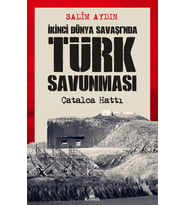 İkinci Dünya Savaşı’nda Türk Savunması: Çatalca Hattı