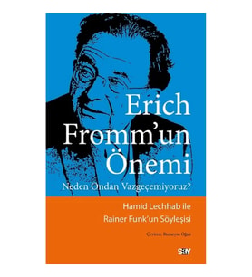 Erich Fromm’un Önemi