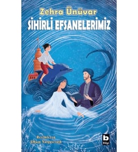 Sihirli Efsanelerimiz