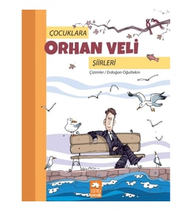 Çocuklara Orhan Veli Şiirleri