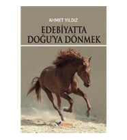 Edebiyatta Doğu'ya Dönmek