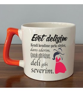 Evet Deliyim Baskılı Kadınlar Günü Turuncu Kulplu D Kupa
