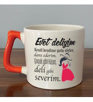 Evet Deliyim Baskılı Kadınlar Günü Turuncu Kulplu D Kupa