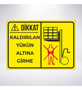 kaldırılan yükün altına girme 21x28 Arkası Sticker