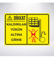kaldırılan yükün altına girme 21x28 Arkası Sticker