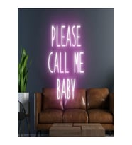 PLEASE CALL ME BABY Yazılı Neon Tabela