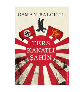 Ters Kanatlı Şahin Osman Balcıgil Destek Yayınları
