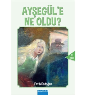 Ayşegül'e Ne Oldu?
