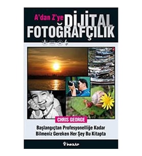 Adan Zye Dijital Fotoğrafçılık Kitabı: Başlangıçtan Profesyonelliğe Kadar Bilmeniz Gereken Her Şey B (Krem)