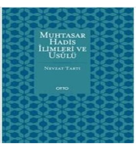 Muhtasar Hadis İlimleri ve Usulü