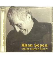 (Plak Değildir CD dir) CD İlhan Şeşen Neler Oluyor Bize CD (Karışık)