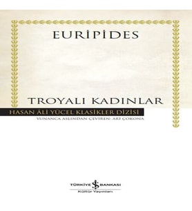 Troyalı Kadınlar - Hasan Ali Yücel Klasikleri