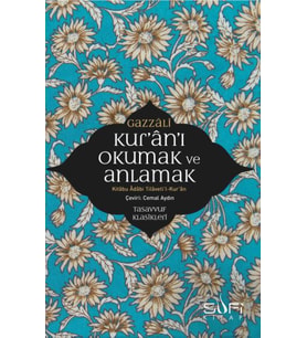 Kur'an'ı Okumak ve Anlamak - Kitabu Adabi Tilaveti’l-Kur’an