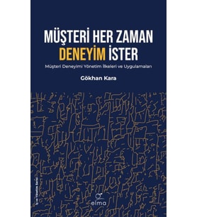 Müşteri Her Zaman Deneyim İster
