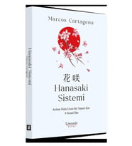 Hanasaki Sistemi - Anlam Dolu Uzun Bir Yaşam İçin 9 Temel İlke - Marcos Cartagena
