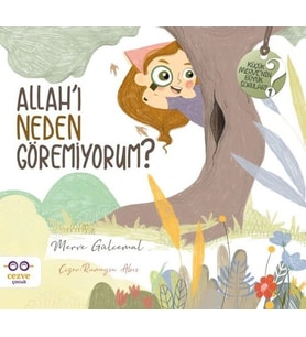 Allah'ı Neden Göremiyorum? - Küçük Merve'nin Büyük Soruları 1