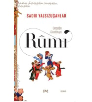 Gerçeğin Güzel Huyu &amp; Rûmî