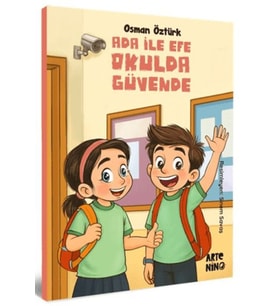 Ada ile Efe Okulda Güvende