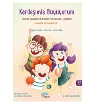 Kardeşimle Büyüyorum Otizmli Çocukların Kardeşleri Için Destek Etkinlikleri