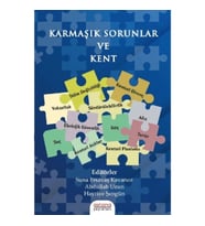 KARMAŞIK SORUNLAR VE KENT