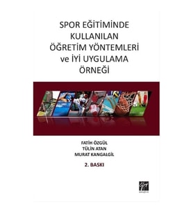Spor Eğitiminde Kullanılan Öğretim Yöntemleri ve İyi Uygulama Örneği