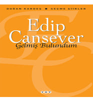 Gelmiş Bulundum - Seçme Şiirler