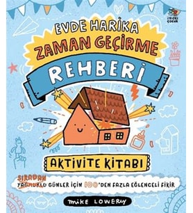 Evde Harika Zaman Geçirme RehberiAktivite Kitabı