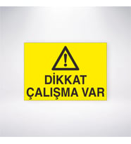 Dikkat Çalışma Var