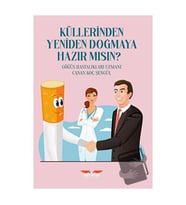 Küllerinden Yeniden Doğmaya Hazır Mısın ? / Perseus Yayınevi / Canan Koç Şengül