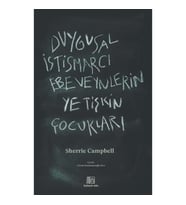Duygusal İstismarcı Ebeveynlerin Yetişkin Çocukları