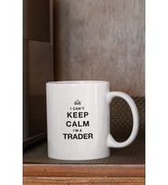 Borsa Kripto I Can't Keep Calm I'm Trader Hediyelik Baskılı Kupa Bardak
