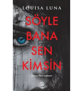 Söyle Bana Sen Kimsin