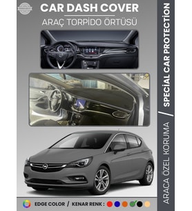 OPEL ASTRA K (2015-2021) Torpido Örtüsü Ön Göğüs Koruma Torpido Koruma Tam Uyum Çatlamayı Önler