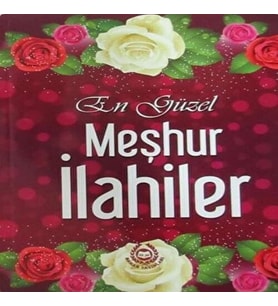 En Güzel Meşhur İlahiler
