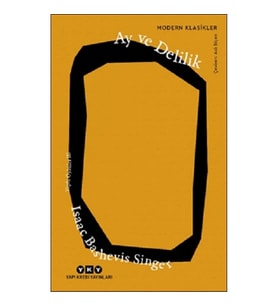 Ay ve Delilik – Toplu Öyküler 3