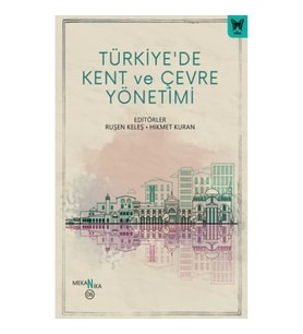 Türkiye’de Kent ve Çevre Yönetimi