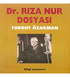 Dr. Rıza Nur Dosyası