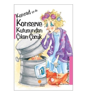 Konrad ya da Konserve Kutusundan Çıkan Çocuk