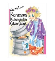 Konrad ya da Konserve Kutusundan Çıkan Çocuk