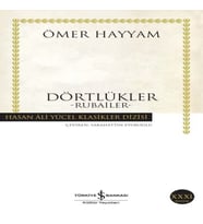 Dörtlükler Hayyam - Hasan Ali Yücel Klasikleri