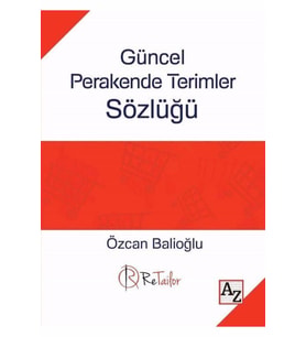 Güncel Perakende Terimler Sözlüğü-Özcan Balioğlu (cep boy)