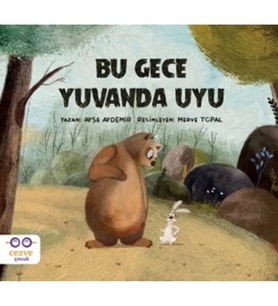 Bu Gece Yuvanda Uyu