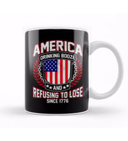 America Drinking Booze Refusing To Lose Since 1776 Kupa Bardak Porselen