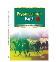 Peygamberimizin Hayatı / Ebu’l Hasan En-nedvi / / 9789756223338