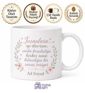 Treat People With Kindness İnsanlara İyi Davran Temalı Baskılı Porselen Kupa Bardak Hediye