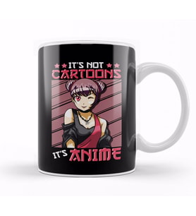 Cute & Funny It s Not Cartoons It s Anime Kupa Bardak Porselen