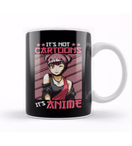 Cute & Funny It s Not Cartoons It s Anime Kupa Bardak Porselen