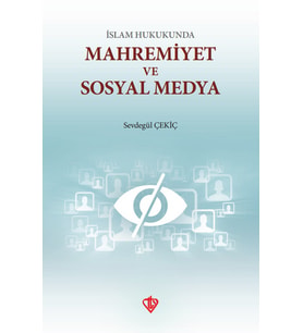 İslam Hukukunda Mahremiyet Ve Sosyal Medya