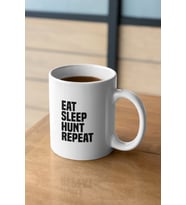 Eat Sleep Hunt Repeat Baskılı Kupa Bardak
